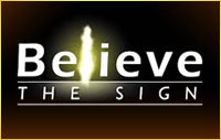Believe the Sign