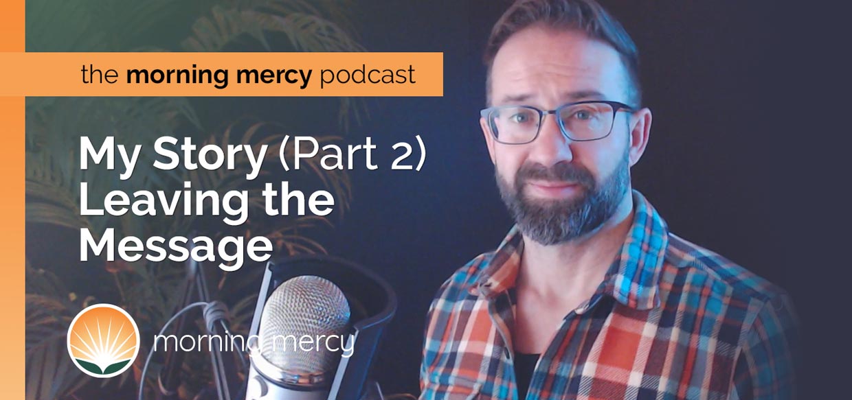 Podcast Episode 7 Morning Mercy